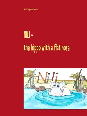 cover image of Nili--the hippo with a flat nose